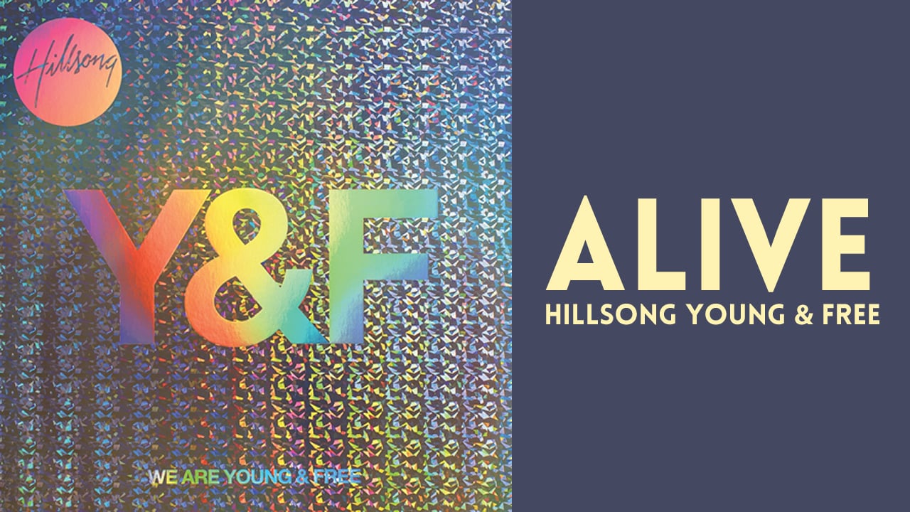 Alive – Hillsong Young &amp; Free - Resource Page - Worship Tutorials