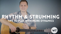Rhythm and Strumming – How to play with more dynamics Rhythm and Strumming - Dynamics