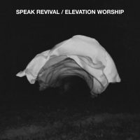 Fullness – Elevation Worship speakrevival